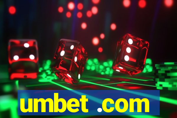 umbet .com